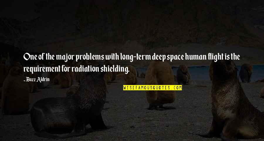 Disappointed In My Daughter Quotes By Buzz Aldrin: One of the major problems with long-term deep Disappointed In My Daughter Quotes By Buzz Aldrin: One of the major problems with long-term deep