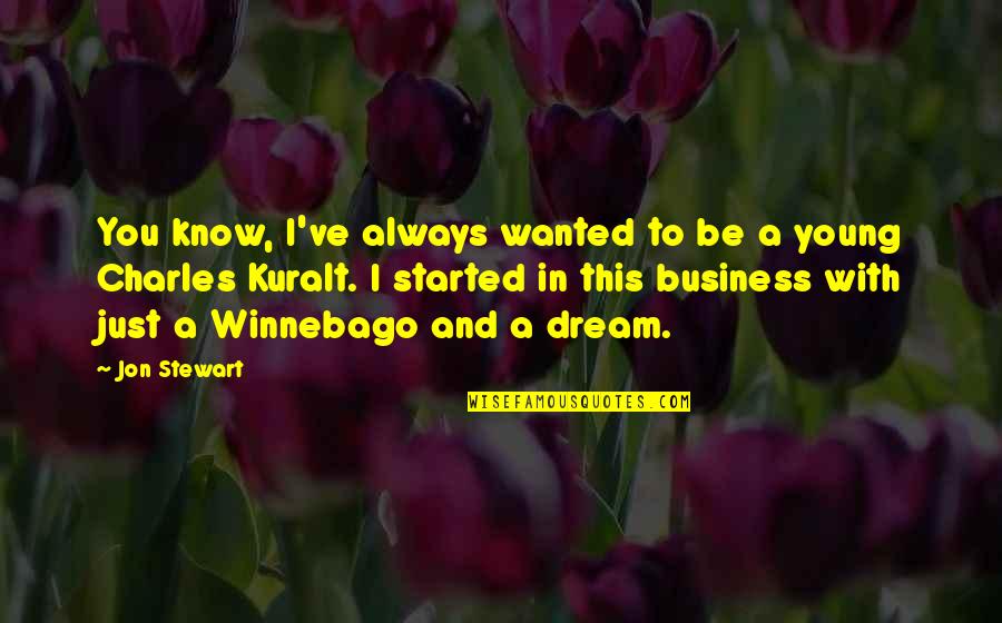 Disappointed With Her Quotes By Jon Stewart: You know, I've always wanted to be a