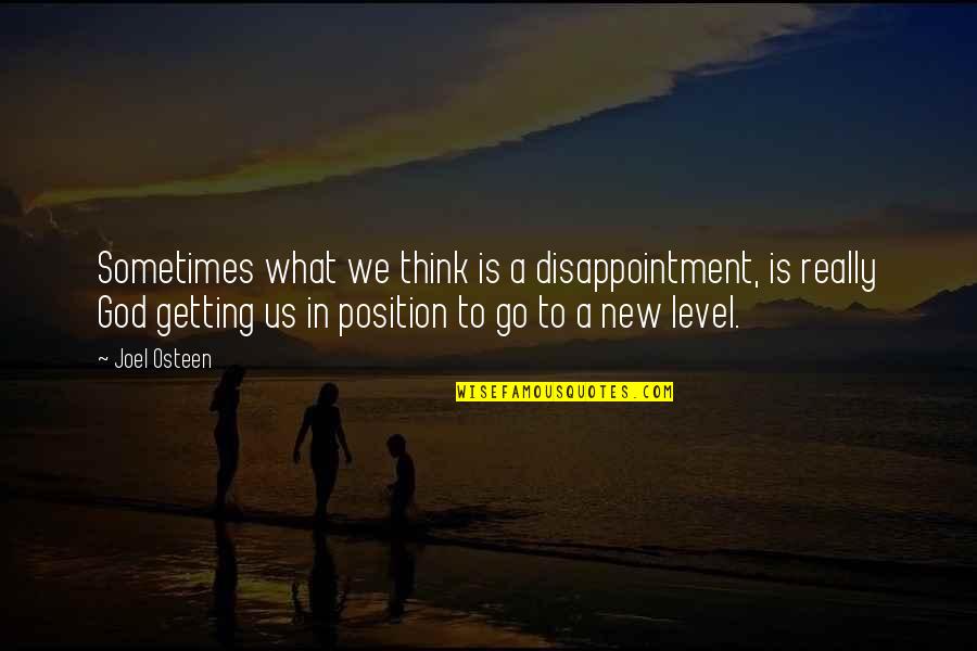 Disappointment And God Quotes By Joel Osteen: Sometimes what we think is a disappointment, is Disappointment And God Quotes By Joel Osteen: Sometimes what we think is a disappointment, is