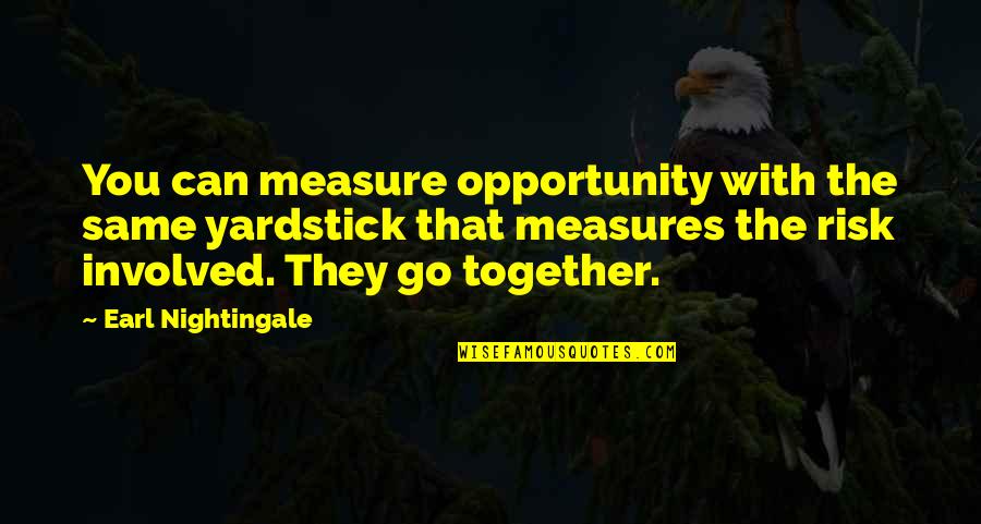 Disappointment Tagalog Quotes By Earl Nightingale: You can measure opportunity with the same yardstick