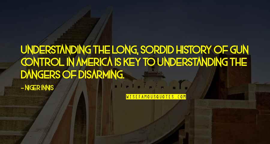 Disarming Quotes By Niger Innis: Understanding the long, sordid history of gun control Disarming Quotes By Niger Innis: Understanding the long, sordid history of gun control