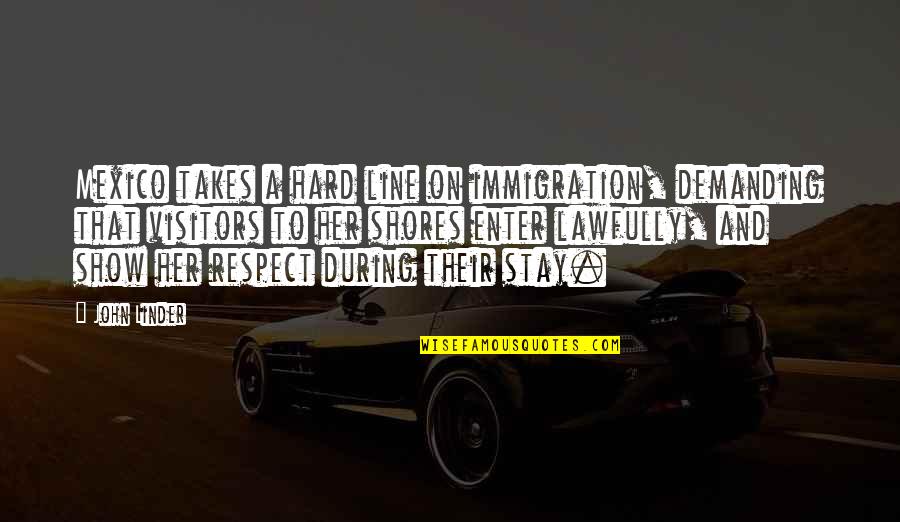 Disbelieving Tone Quotes By John Linder: Mexico takes a hard line on immigration, demanding Disbelieving Tone Quotes By John Linder: Mexico takes a hard line on immigration, demanding
