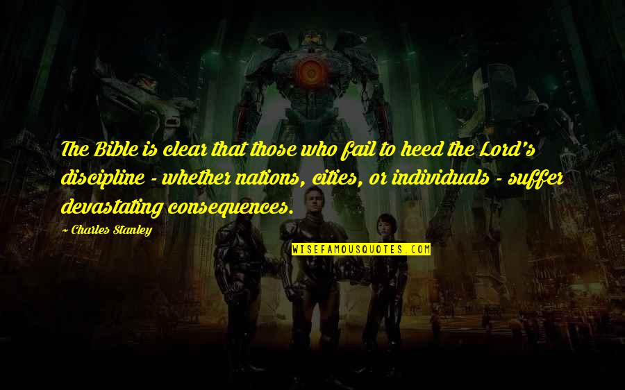 Discada Quotes By Charles Stanley: The Bible is clear that those who fail