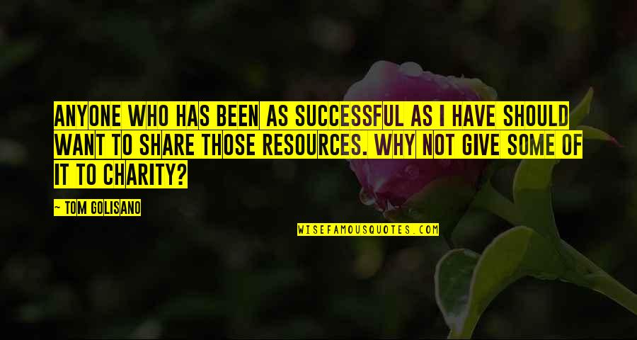 Discards De Rib Quotes By Tom Golisano: Anyone who has been as successful as I Discards De Rib Quotes By Tom Golisano: Anyone who has been as successful as I