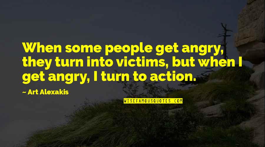 Discerning Mind Quotes By Art Alexakis: When some people get angry, they turn into