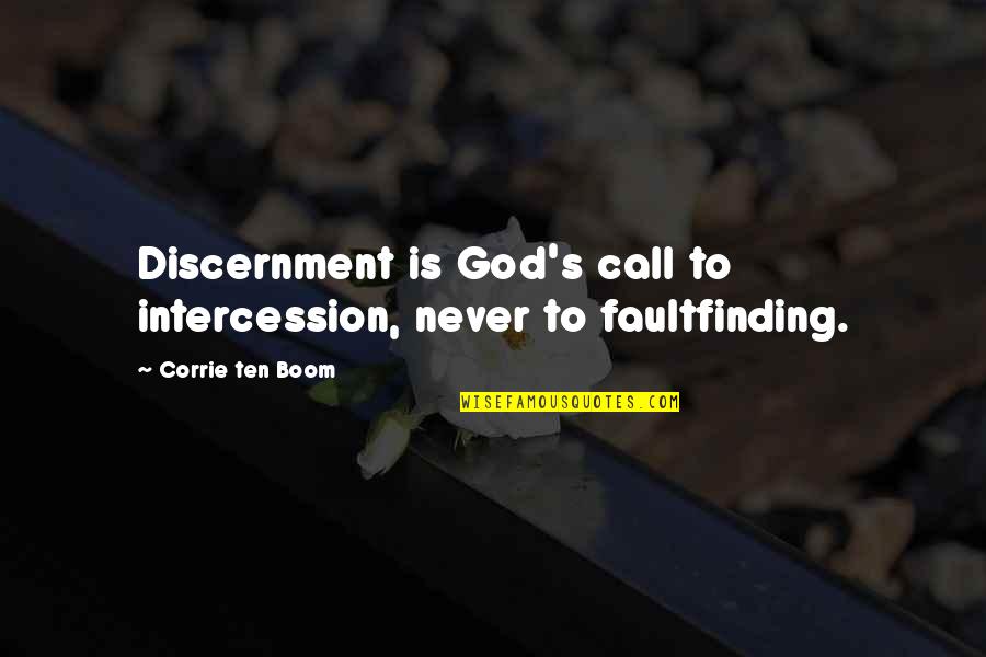 Discernment Quotes By Corrie Ten Boom: Discernment is God's call to intercession, never to