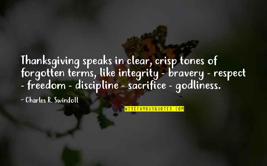 Discipline And Sacrifice Quotes By Charles R. Swindoll: Thanksgiving speaks in clear, crisp tones of forgotten Discipline And Sacrifice Quotes By Charles R. Swindoll: Thanksgiving speaks in clear, crisp tones of forgotten