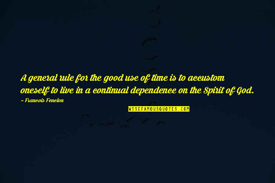 Discipline Jocko Willink Quotes By Francois Fenelon: A general rule for the good use of Discipline Jocko Willink Quotes By Francois Fenelon: A general rule for the good use of