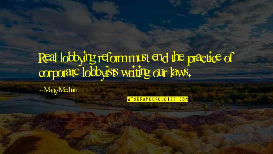 Disclaimer Quotes By Marty Meehan: Real lobbying reform must end the practice of