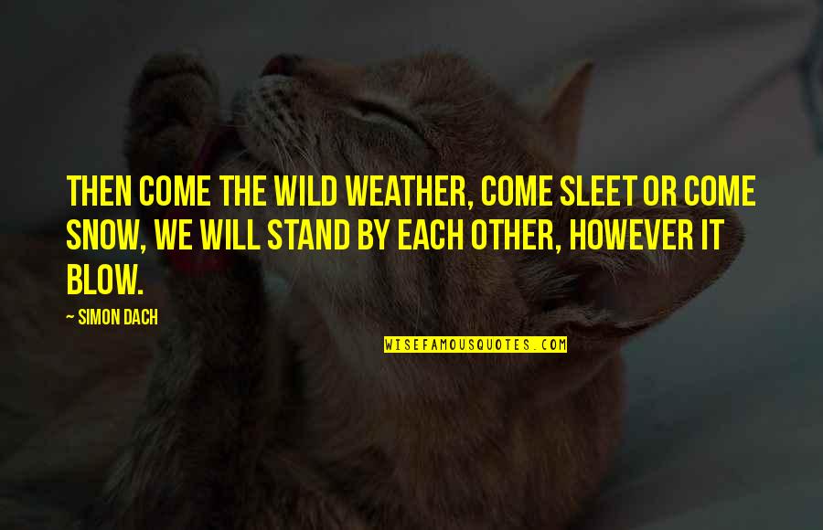 Discord Code Quotes By Simon Dach: Then come the wild weather, come sleet or Discord Code Quotes By Simon Dach: Then come the wild weather, come sleet or