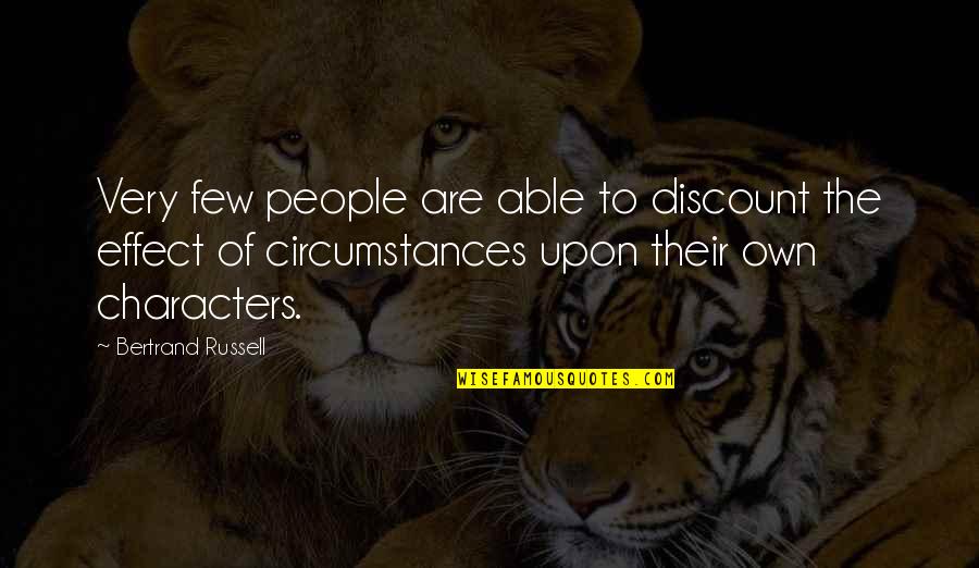 Discount Quotes By Bertrand Russell: Very few people are able to discount the