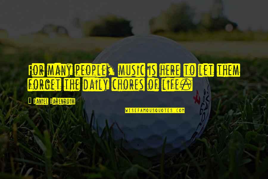 Discouragers Quotes By Daniel Barenboim: For many people, music is here to let Discouragers Quotes By Daniel Barenboim: For many people, music is here to let
