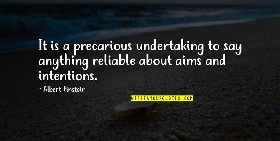 Discouraging Love Quotes By Albert Einstein: It is a precarious undertaking to say anything