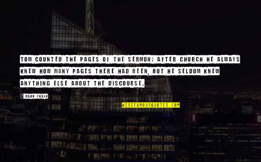 Discourse's Quotes By Mark Twain: Tom counted the pages of the sermon; after