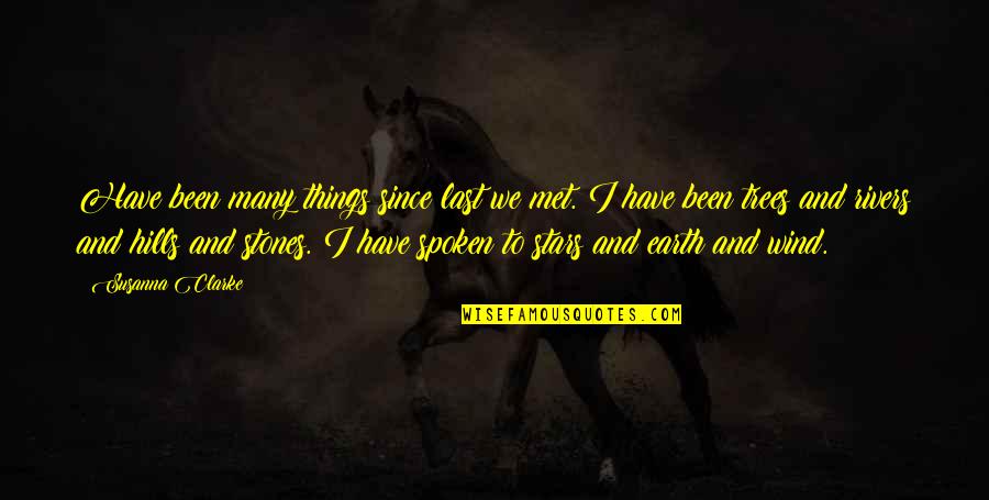 Discover About Animal Virus Quotes By Susanna Clarke: Have been many things since last we met.