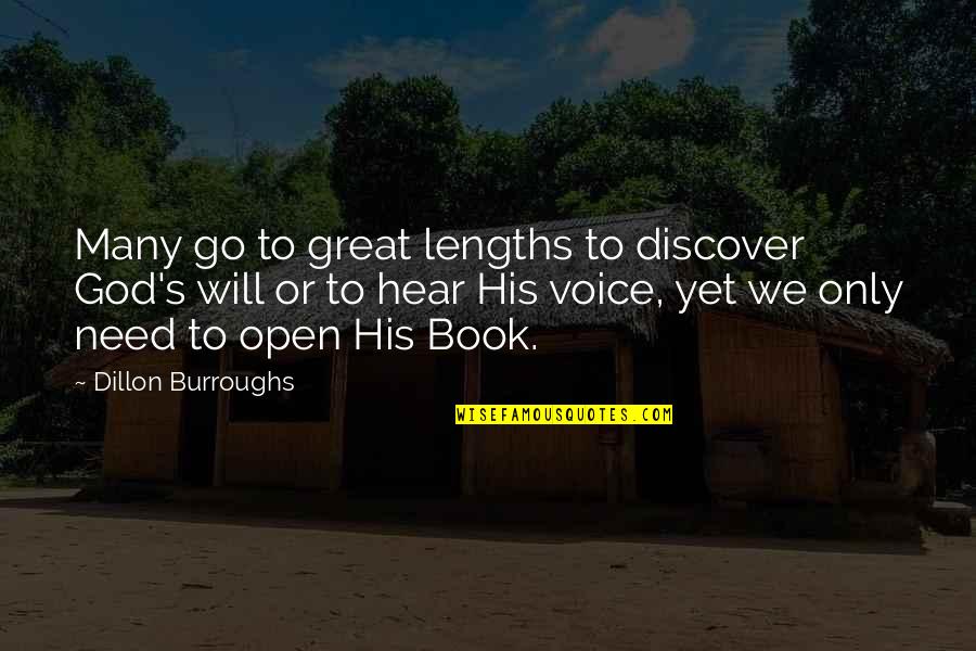 Discover And Go Quotes By Dillon Burroughs: Many go to great lengths to discover God's
