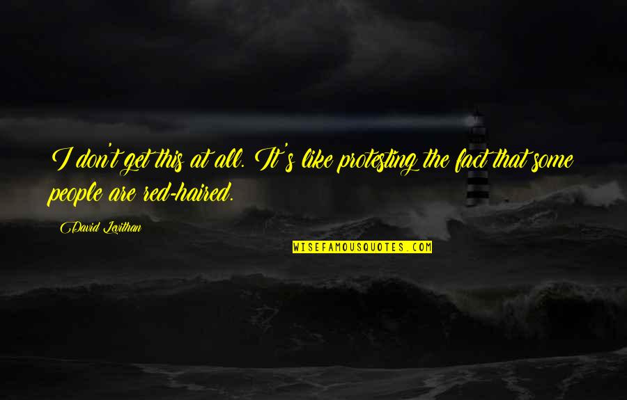Discovering Places Quotes By David Levithan: I don't get this at all. It's like Discovering Places Quotes By David Levithan: I don't get this at all. It's like
