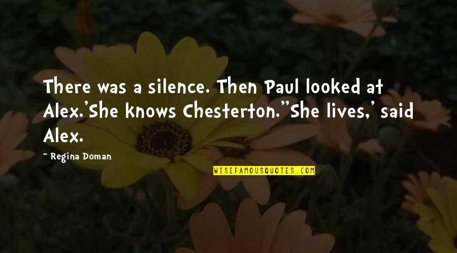 Discoveris Quotes By Regina Doman: There was a silence. Then Paul looked at