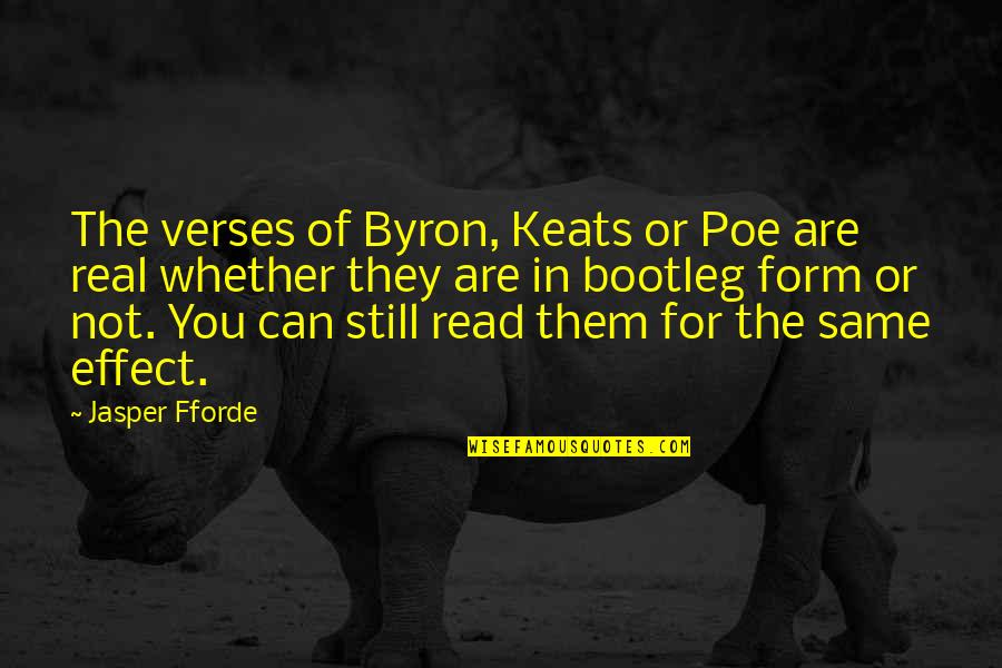 Discription Quotes By Jasper Fforde: The verses of Byron, Keats or Poe are Discription Quotes By Jasper Fforde: The verses of Byron, Keats or Poe are