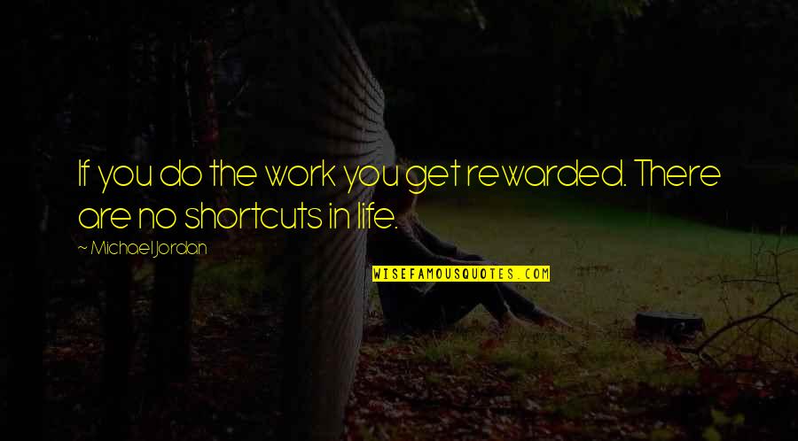 Discusssing Quotes By Michael Jordan: If you do the work you get rewarded.