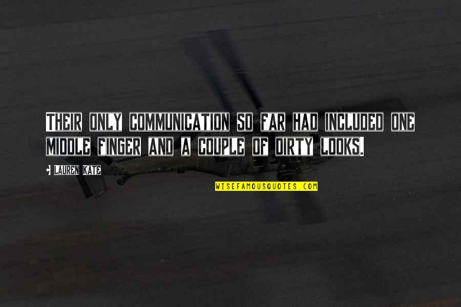 Disenthrallment Quotes By Lauren Kate: Their only communication so far had included one Disenthrallment Quotes By Lauren Kate: Their only communication so far had included one