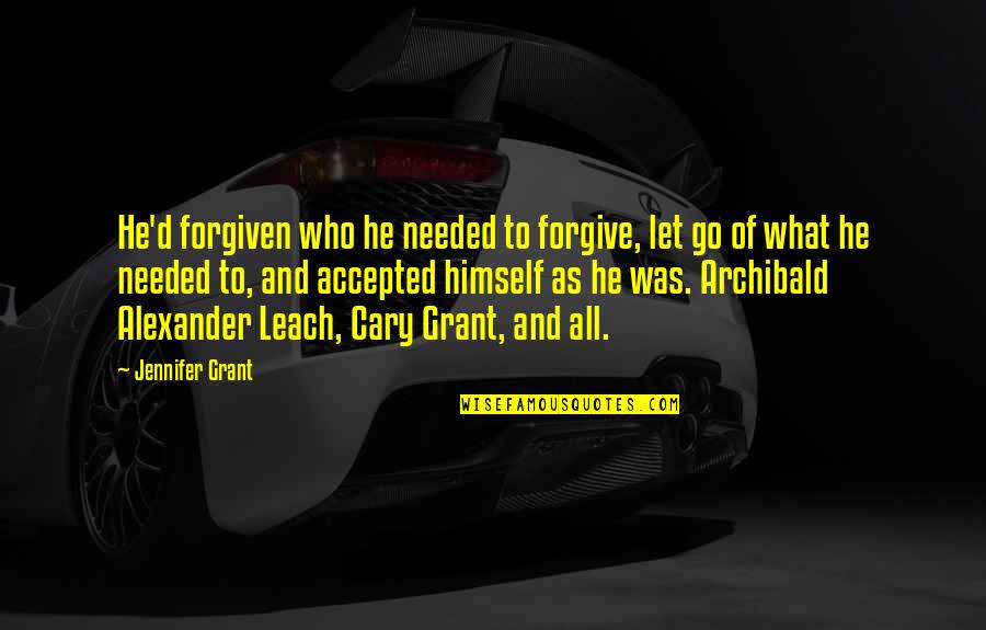 Disequilibrium Quotes By Jennifer Grant: He'd forgiven who he needed to forgive, let
