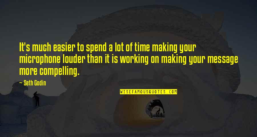 Diseth Auctions Quotes By Seth Godin: It's much easier to spend a lot of Diseth Auctions Quotes By Seth Godin: It's much easier to spend a lot of