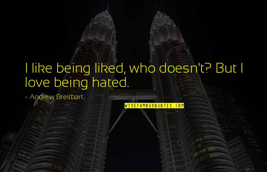 Disfraz De Vampiro Quotes By Andrew Breitbart: I like being liked, who doesn't? But I Disfraz De Vampiro Quotes By Andrew Breitbart: I like being liked, who doesn't? But I