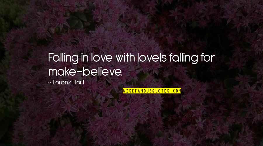 Disfrutemos Del Quotes By Lorenz Hart: Falling in love with loveIs falling for make-believe.
