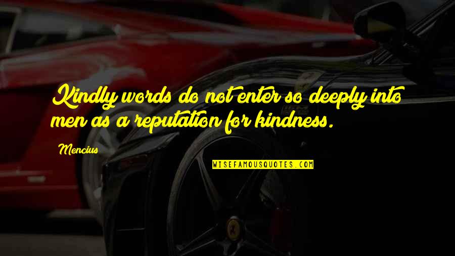 Disgrazia Italian Quotes By Mencius: Kindly words do not enter so deeply into