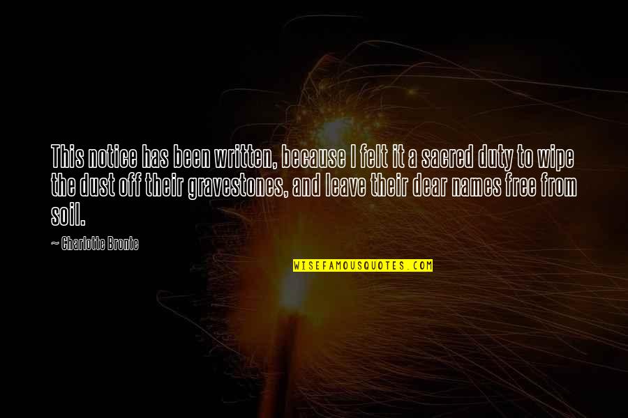 Disiked Quotes By Charlotte Bronte: This notice has been written, because I felt Disiked Quotes By Charlotte Bronte: This notice has been written, because I felt