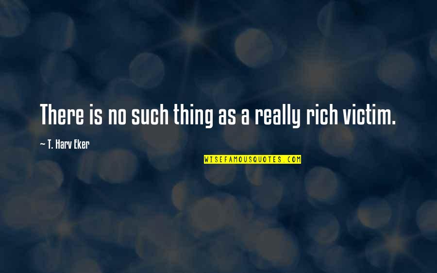 Disimular Translation Quotes By T. Harv Eker: There is no such thing as a really Disimular Translation Quotes By T. Harv Eker: There is no such thing as a really