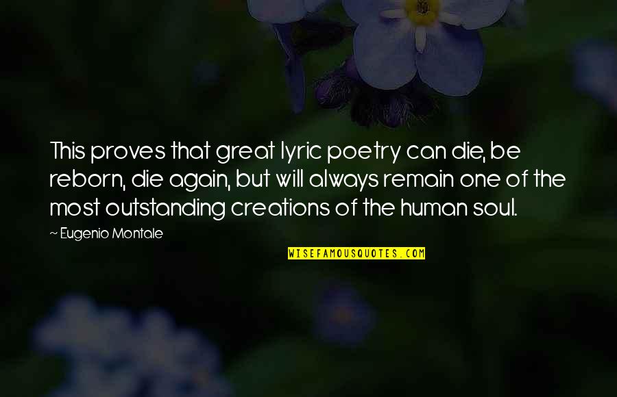 Disjonction Palatine Quotes By Eugenio Montale: This proves that great lyric poetry can die, Disjonction Palatine Quotes By Eugenio Montale: This proves that great lyric poetry can die,