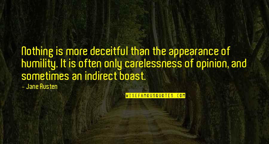 Dismantles Beats Quotes By Jane Austen: Nothing is more deceitful than the appearance of Dismantles Beats Quotes By Jane Austen: Nothing is more deceitful than the appearance of