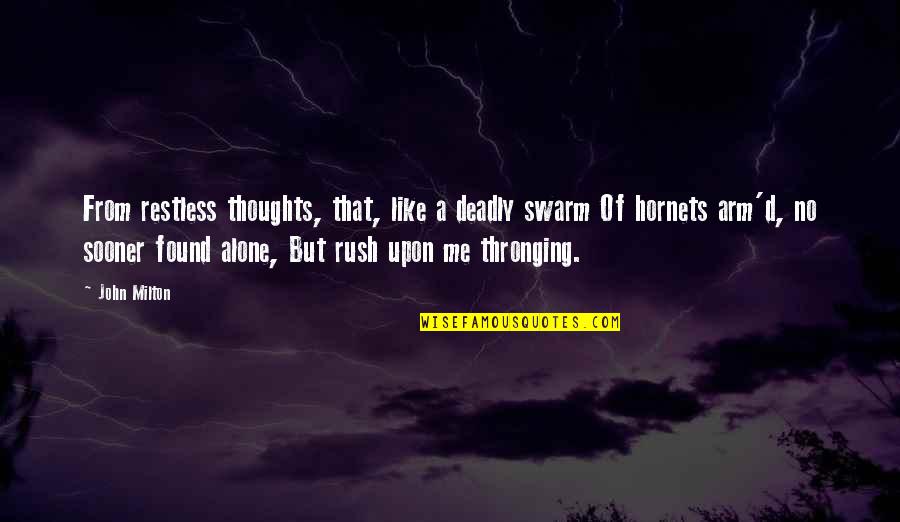 Disney 101 Dalmatians Quotes By John Milton: From restless thoughts, that, like a deadly swarm Disney 101 Dalmatians Quotes By John Milton: From restless thoughts, that, like a deadly swarm