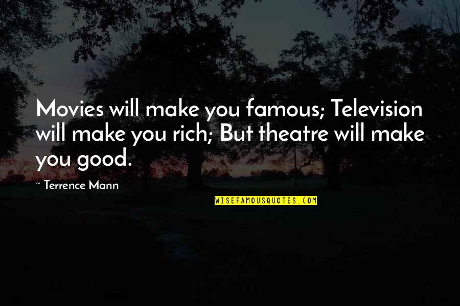 Disney Letterman Jacket Quotes By Terrence Mann: Movies will make you famous; Television will make