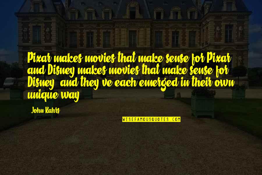 Disney Movies Quotes By John Kahrs: Pixar makes movies that make sense for Pixar,