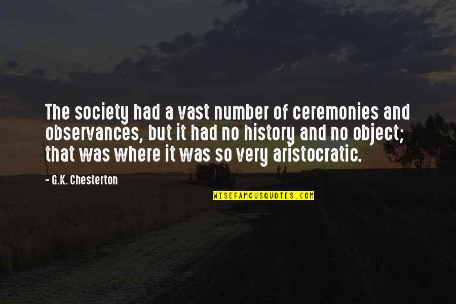 Disney Sheriff Of Nottingham Quotes By G.K. Chesterton: The society had a vast number of ceremonies