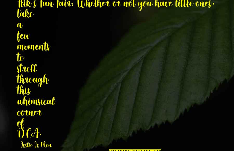 Disney's Quotes By Leslie Le Mon: Flik's Fun Fair: Whether or not you have Disney's Quotes By Leslie Le Mon: Flik's Fun Fair: Whether or not you have
