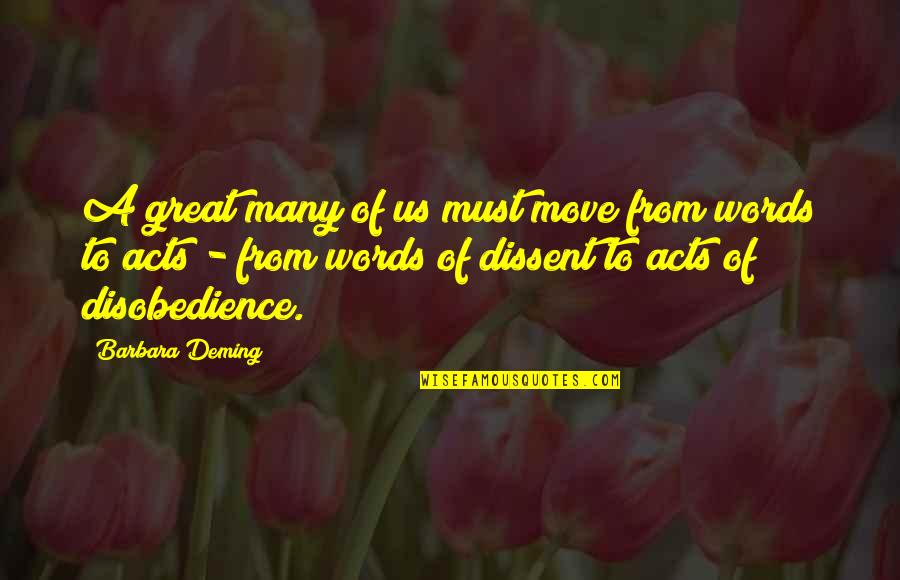 Disobedience Obedience Quotes By Barbara Deming: A great many of us must move from