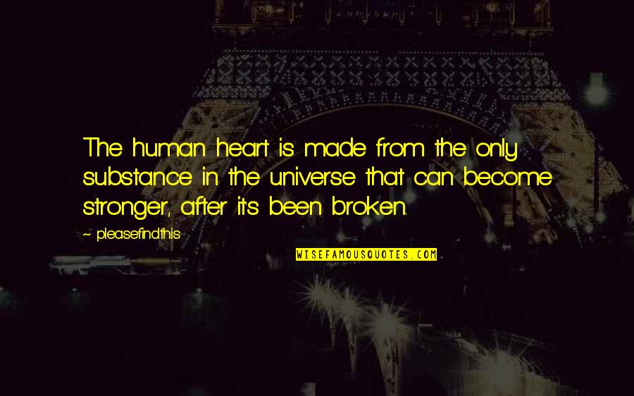 Disparada Sergio Quotes By Pleasefindthis: The human heart is made from the only Disparada Sergio Quotes By Pleasefindthis: The human heart is made from the only