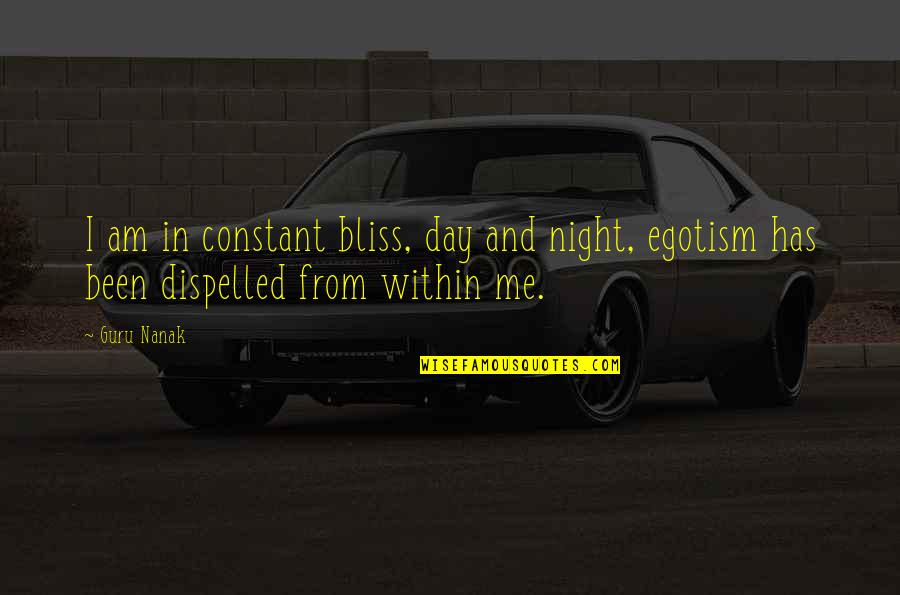 Dispelled Quotes By Guru Nanak: I am in constant bliss, day and night,