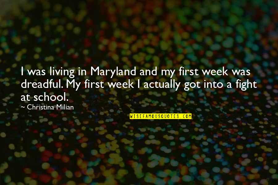 Displant Quotes By Christina Milian: I was living in Maryland and my first