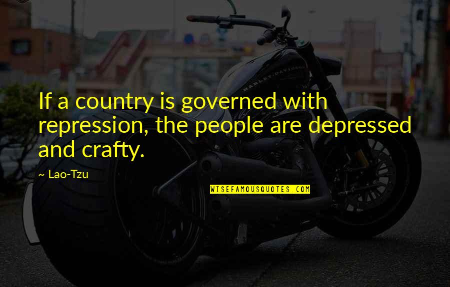 Displaying Pictures Quotes By Lao-Tzu: If a country is governed with repression, the
