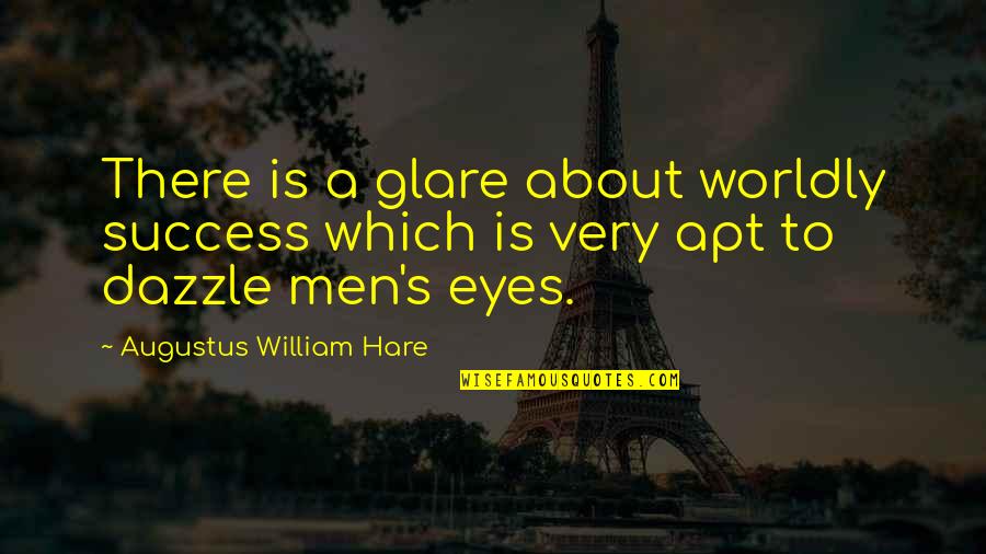 Disposables Nicotine Quotes By Augustus William Hare: There is a glare about worldly success which Disposables Nicotine Quotes By Augustus William Hare: There is a glare about worldly success which