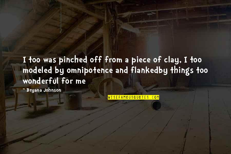 Disposables Vapes Quotes By Bryana Johnson: I too was pinched off from a piece Disposables Vapes Quotes By Bryana Johnson: I too was pinched off from a piece