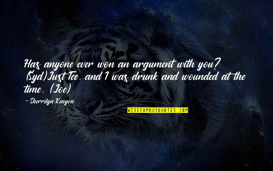 Dispositifs M Dicaux Quotes By Sherrilyn Kenyon: Has anyone ever won an argument with you?