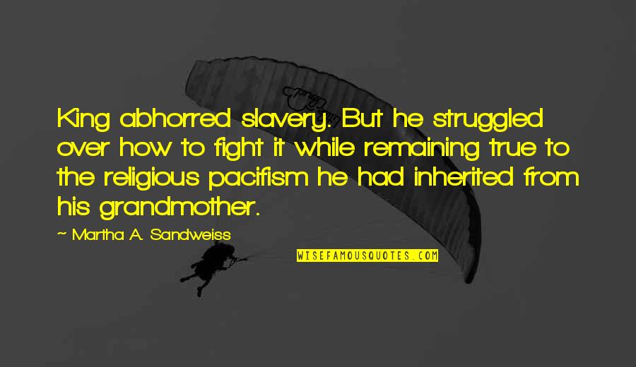 Disputed South Quotes By Martha A. Sandweiss: King abhorred slavery. But he struggled over how Disputed South Quotes By Martha A. Sandweiss: King abhorred slavery. But he struggled over how
