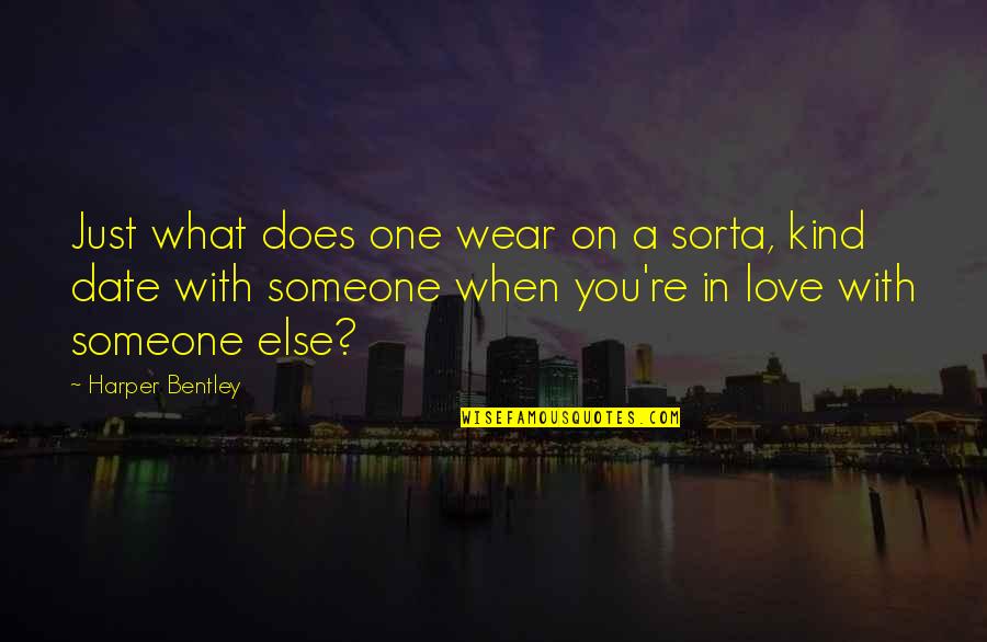Disqualified Synonyms Quotes By Harper Bentley: Just what does one wear on a sorta, Disqualified Synonyms Quotes By Harper Bentley: Just what does one wear on a sorta,