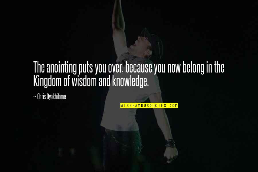 Disruptive Innovation Clayton Christensen Quotes By Chris Oyakhilome: The anointing puts you over, because you now Disruptive Innovation Clayton Christensen Quotes By Chris Oyakhilome: The anointing puts you over, because you now